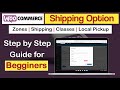 WooCommerce Shipping Settings Explained | Zones, Shipping, Classes and Local Pickup