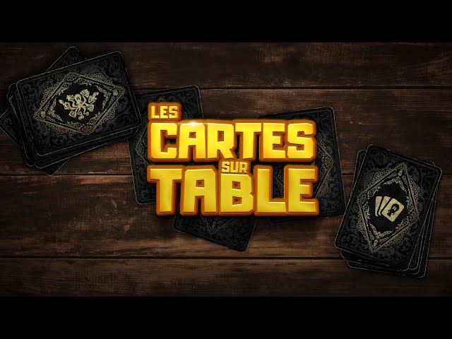 LES CARTES SUR TABLE - S04 - E08