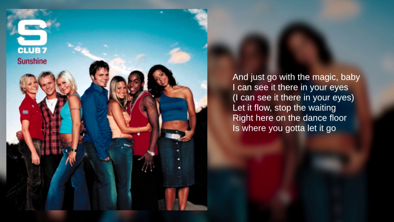 S Club 7 Don T Stop Movin