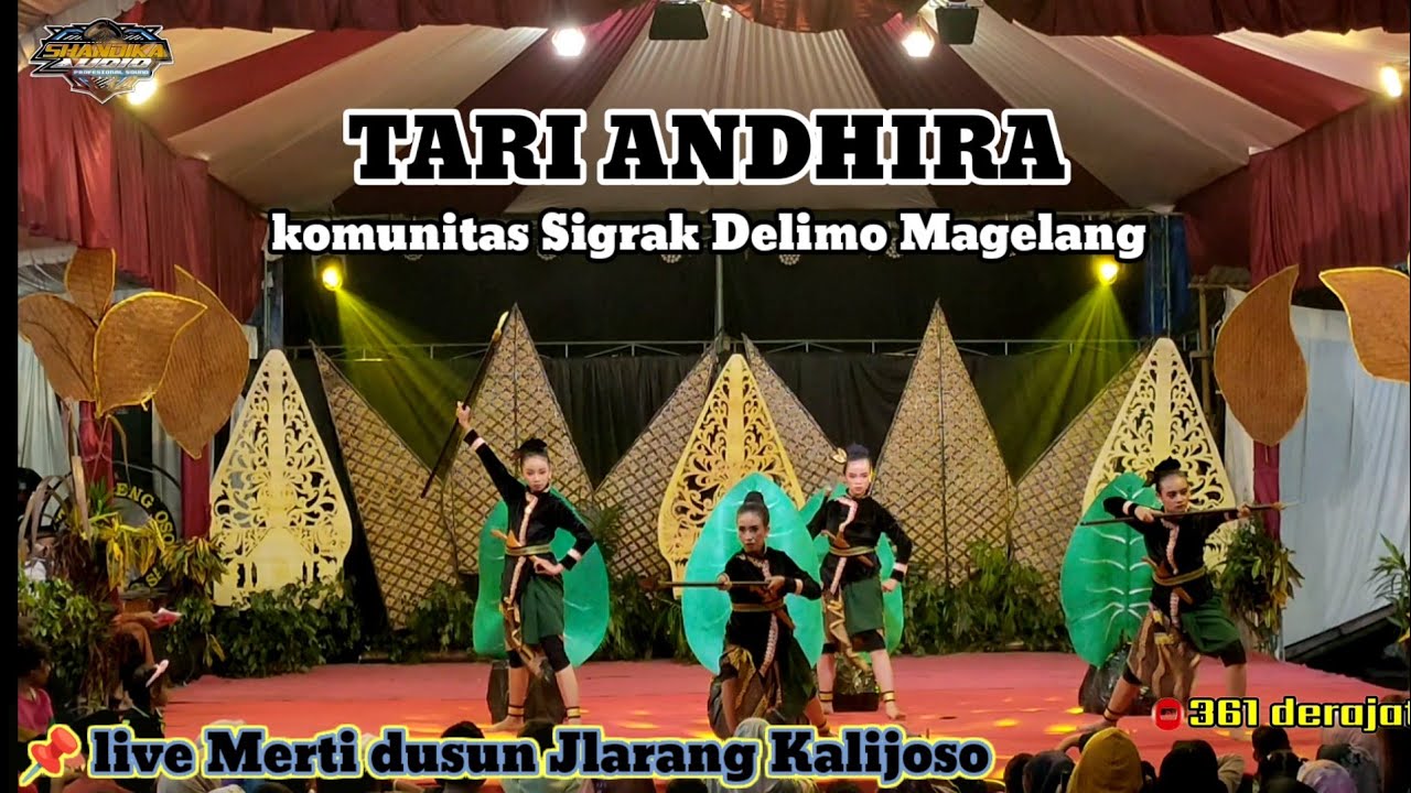 TARI ANDHIRA || SIGRAK DELIMO MAGELANG || LIVE JLARANG WINDUSARI