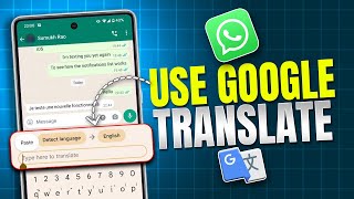 How To Use Google Translate On WhatsApp On Android | Translate WhatsApp Messages With Google