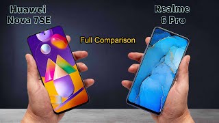 مقارنه بين Huawei Nova 7 SE vs Realme 6 Pro