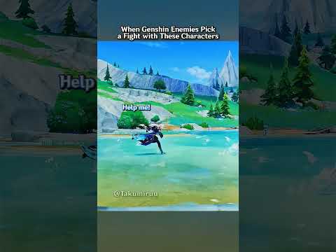 When Genshin Enemies Mess with Wrong Characters