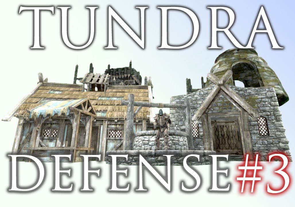 Моды для Skyrim: Защита тундры - Часть 3 (V 1.5)