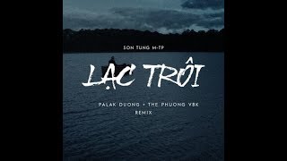 Bản EDM - Lạc Trôi Remix - Hay Nhất Thế Phương VBK #LT