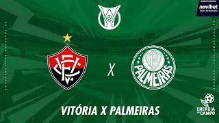 VITÓRIA X PALMEIRAS - 03/08/2025 - BRASILEIRÃO - AO VIVO