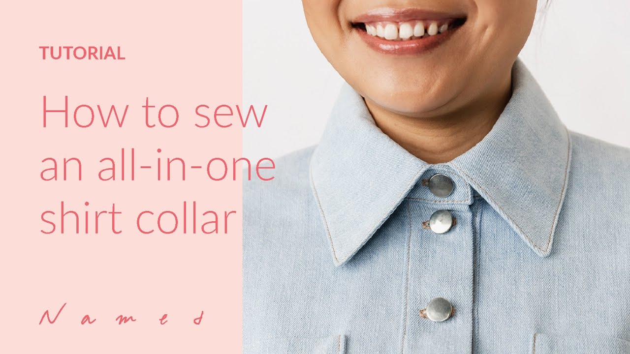 How to Sew an All-in-one Shirt Collar | Sewing Tutorials by Named