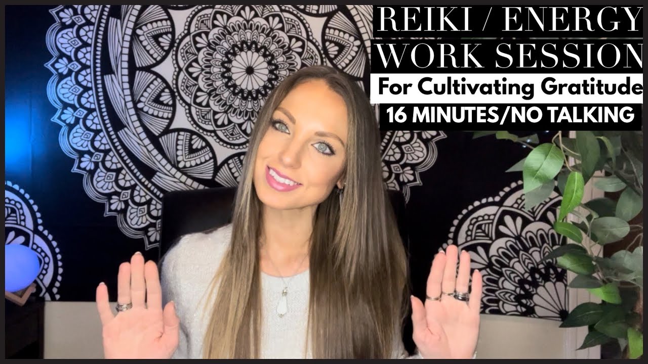Reiki / Energy Work For Cultivating Gratitude (No Talking) - YouTube