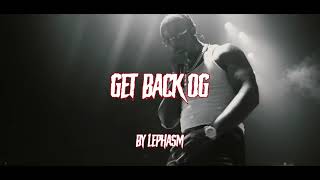 POP SMOKE - Get Back [OG VERSION REMIX] (Prod By LEPHASM x Ilir808 )