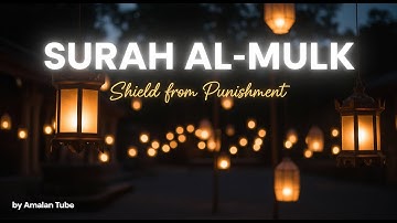 Surah Al-Mulk سورة الملك 🌌 Peaceful Lofi Quran for Deep Sleep & Protection