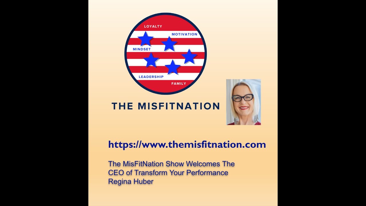 The MisFitNation Show chat with Regina Huber - CEO Transform Your Perfromance