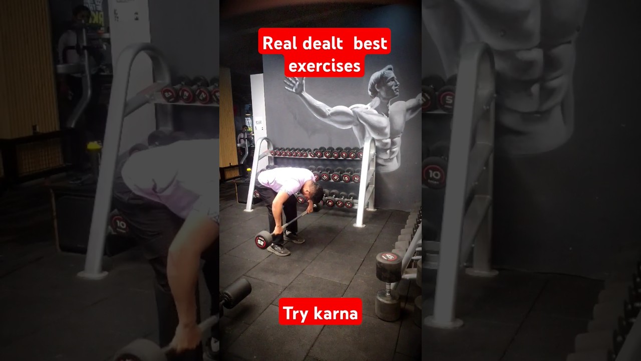 Best real dealt exercises #motivation #trending #gymworkout