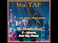 5 - Moove - Mc Mundo Real feat Big Name Mix TAP - Eu e os meus problemas. Contrastes Rec-2025/2026.