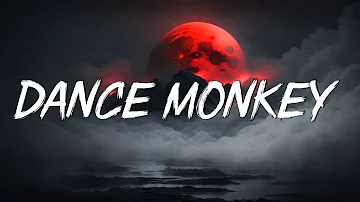 Dance Monkey - Tones and I (Lyrics) || Ed Sheeran, The Chainsmokers,... (Mix Lyrics)