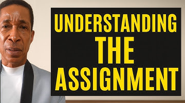 Understanding the Assignment 