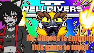 (Vanoss Need To Upload More of) Helldivers 2 - let me ask you something