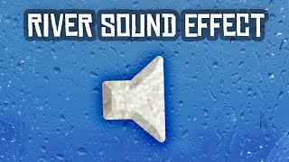By the River Sound Effect!