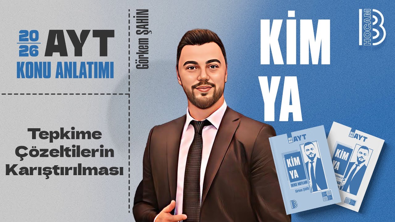 24) AYT Kimya - Tepkime Çözeltilerin Karıştırılması - Görkem ŞAHİN - 2026