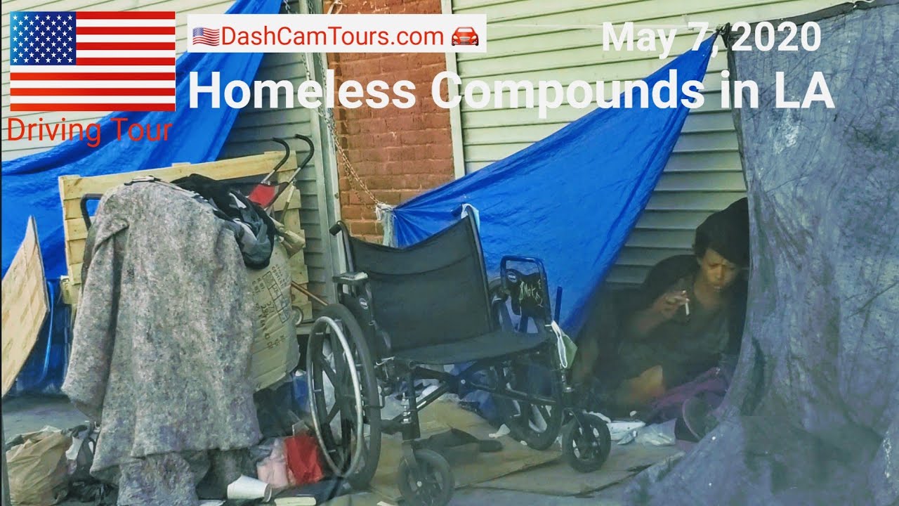 May 7, 2020 [4K] Driving Tour of Homeless Compounds in Downtown Los ...