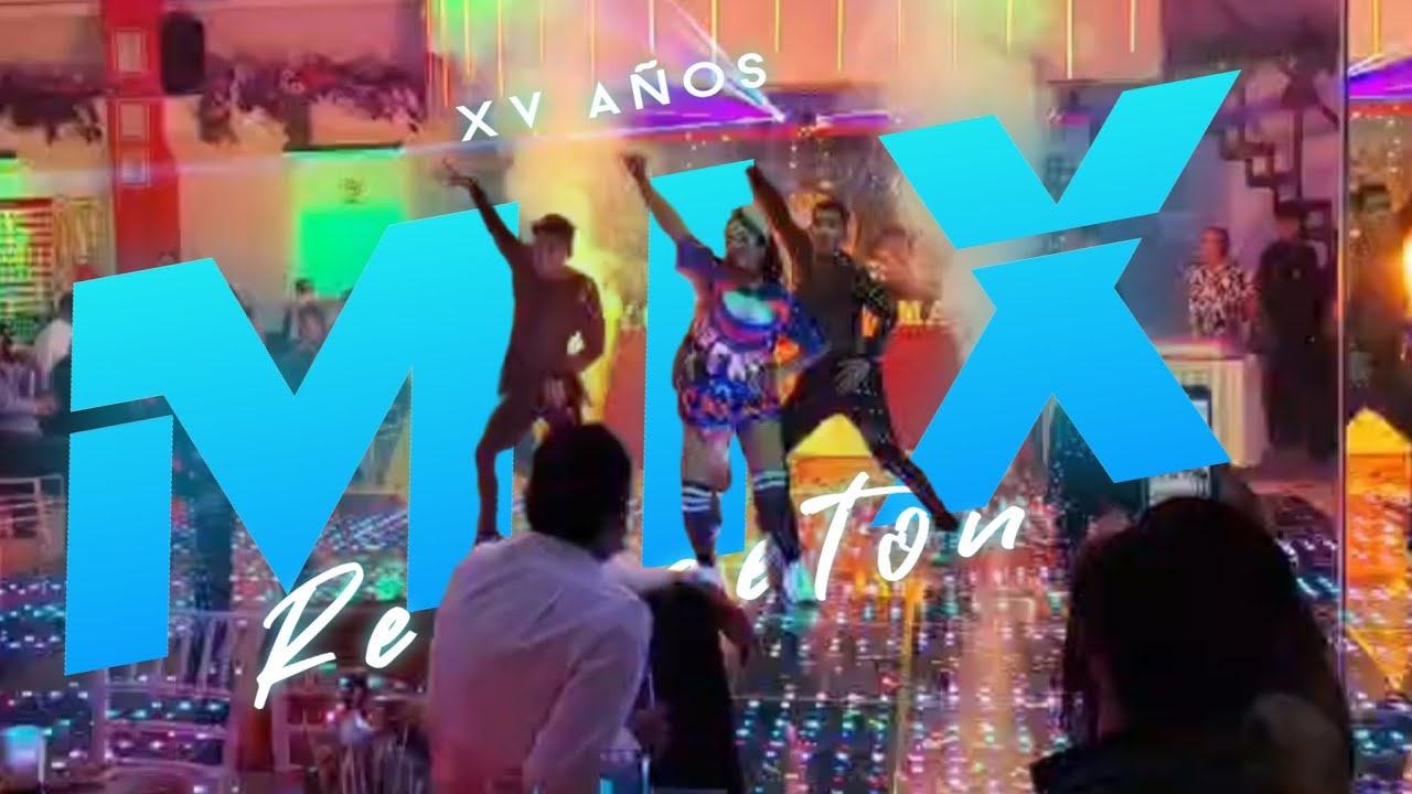 Mix reggaeton  xv años  Sleep Dance Studio 