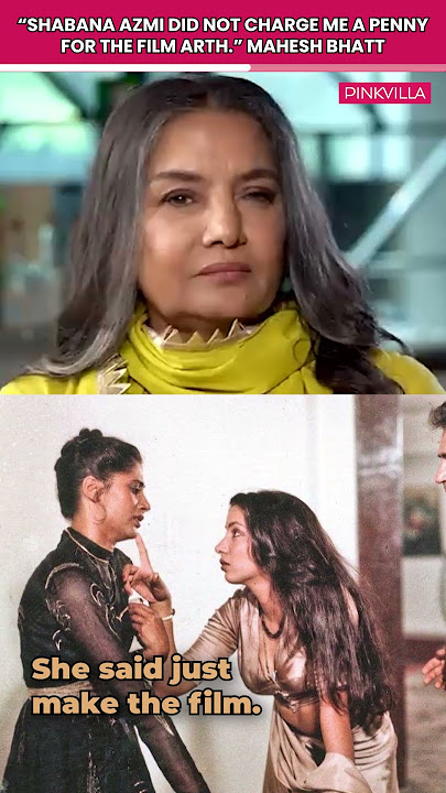 #maheshbhatt is all praises for #shabanaazmi, reveals she did not charge a penny for the film Arth