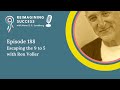 Escaping the 9 to 5 with Ron Voller
