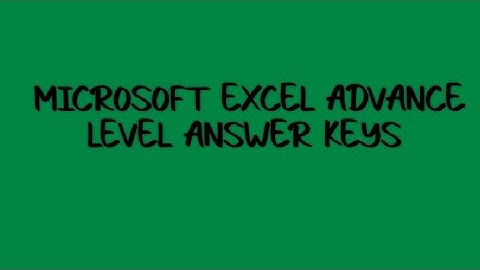 NAAN MUDHALVAN MICROSOFT EXCEL ADVANCE LEVEL ASSESSMENT ANSWER KEYS