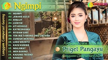 PRIGEL PANGAYU - NGIMPI - JENANG GULO | KOMPILASI VIDEO LANGGAM CAMPURSARI GAYENG TERBARU 2024