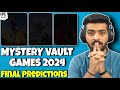 Mystery vault games 2024  early predictions 999 sure