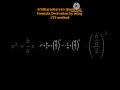 Sridhaacharya’s Quadratic Formula Derivation #maths #algebra #quadraticequation #equationsolving