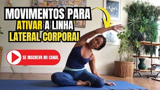 Movimentos para ativar a linha lateral corporal