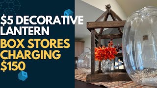 215  Woodworking Fun | The $5 Decorative Lantern That Big Brand Stores Charge Over $150