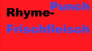 Punch Rhyme- Frischfleisch