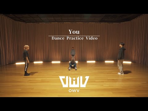 OWV - 「You」Dance Practice Video【4K】