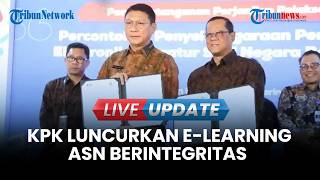 🔴 LIVE UPDATE | Cegah Penyimpangan Pelayanan Publik, KPK Wajibkan 6,7 Juta ASN Belajar Integritas