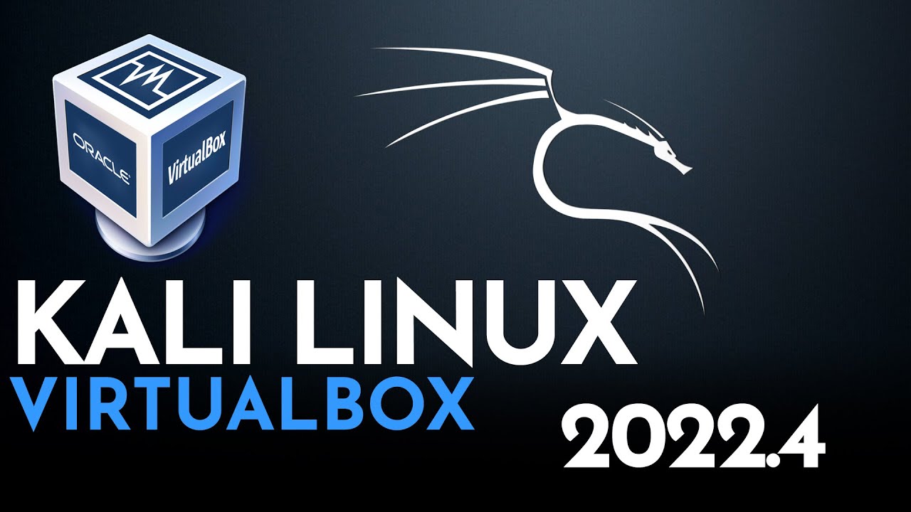 How to Install Kali Linux in VirtualBox  Kali Linux 20224 Windows 11