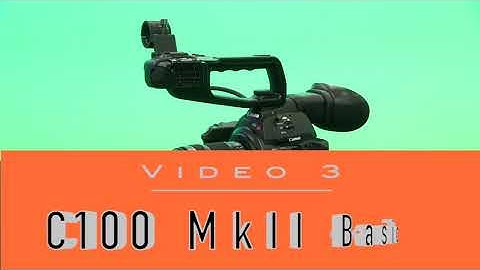 Canon C100 MkII Video 3 - Setting up your Canon C100 MkII