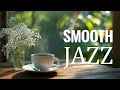 Sunday Morning Jazz Smooth Jazz Bossa Nova July For Relaxation Study And Work Sunday Morning Jazz Smooth Jazz Bossa Nova July For Relaxation Study And Work