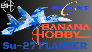 Coming soon! Banana Hobby and FlyFans twin 64mm SU-27 EDF.