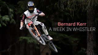 Bernard Kerr: A Week in Whistler