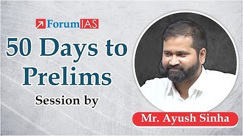 50 Days to Prelims 2025 | Session by Mr. Ayush Sinha