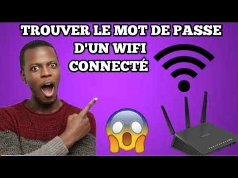 Comment trouver le mot de passe oublier d'un wifi