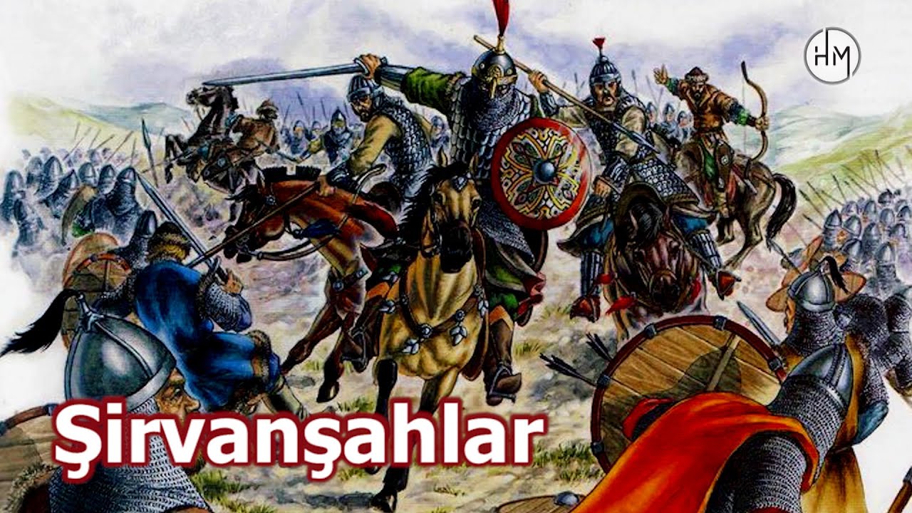 Şirvanşahlar dövləti - Tarixi Azərbaycan dövlətləri