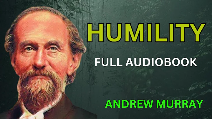 Humility: The Beauty of Holiness || Andrew Murray (Full Audiobook)