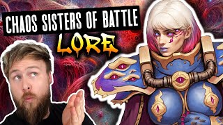 Chaos Sisters Of Battle Deep Dive! The Biggest Heretics? | Warhammer 40K Lore