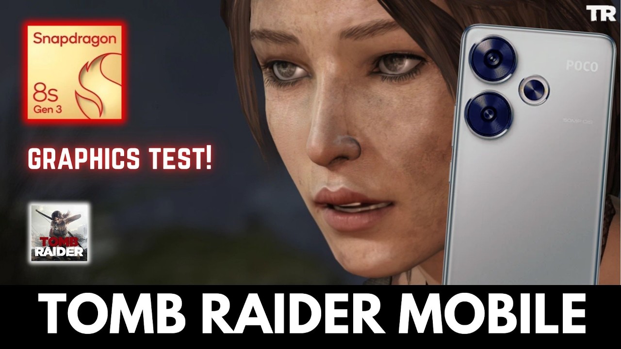 Tomb Raider Mobile on Snapdragon 8S Gen 3, 12GB RAM TEST!