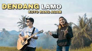 DENDANG LAMO - KOTO RANG AGAM (cover) ALVIS & VIQRIE