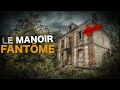 Jenqute dans le manoir fantme  enqute paranormale