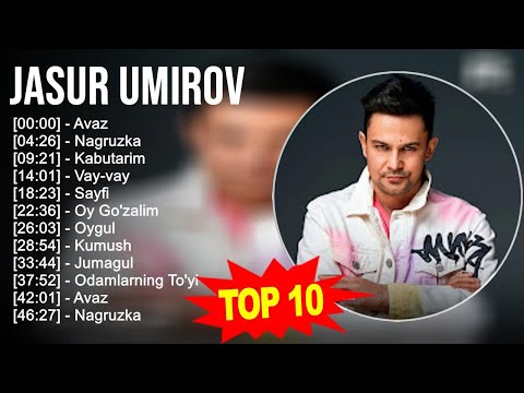 Jasur Umirov 2023 MIX ~ Top 10 eng yaxshi qo'shiqlar