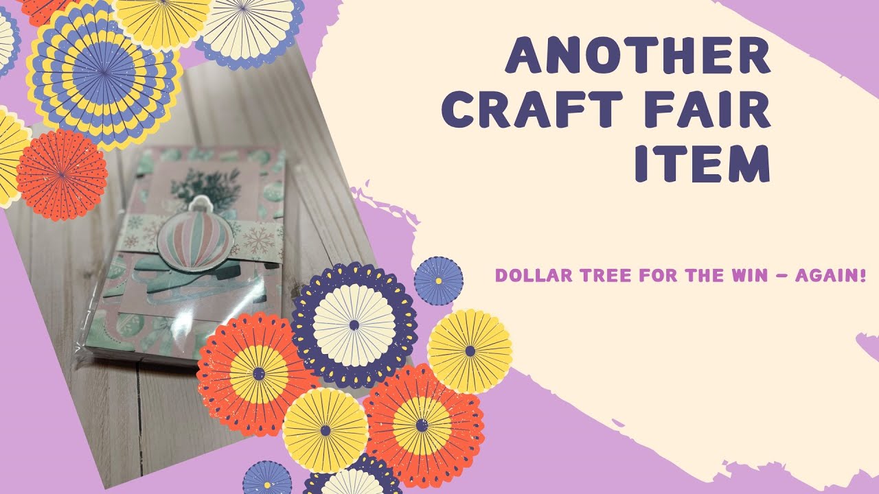 Craft With Me Craft Fair Ideas 2022 Dollar Tree for the Win Super